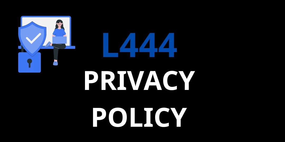 Privacy Policy at L444 1 Privacy Policy l444